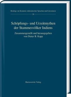 Schöpfungs- und Urzeitmythen der Stammesvölker Indiens