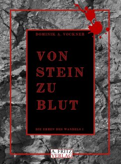 Von Stein zu Blut - Vockner, Dominik A.