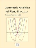 Geometria Analitica nel Piano III (Parabola) (fixed-layout eBook, ePUB)