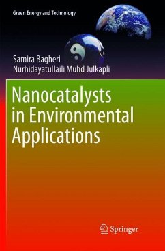 Nanocatalysts in Environmental Applications - Bagheri, Samira;Muhd Julkapli, Nurhidayatullaili