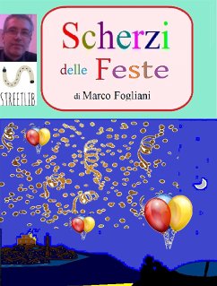 Scherzi delle Feste (eBook, ePUB) - Fogliani, Marco