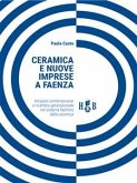 Ceramica e nuove imprese a Faenza (eBook, ePUB)