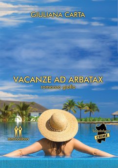 Vacanze ad Arbatax (eBook, ePUB) - Carta, Giuliana