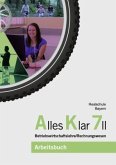 7 II. Jahrgangsstufe, Arbeitsbuch / Alles klar, Realschule Bayern