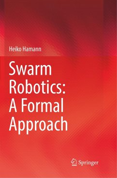 Swarm Robotics: A Formal Approach - Hamann, Heiko