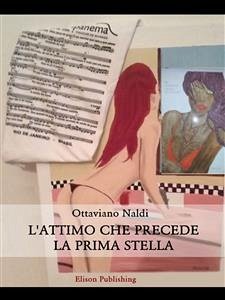 L'attimo che precede la prima stella (eBook, ePUB) - Naldi, Ottaviano