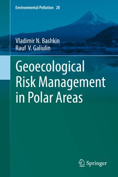 Geoecological Risk Management in Polar Areas (eBook, PDF) - Bashkin, Vladimir N.; Galiulin, Rauf V.