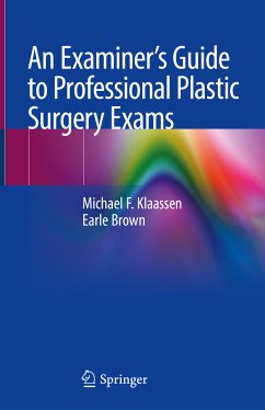 An Examiner’s Guide to Professional Plastic Surgery Exams (eBook, PDF) - Klaassen, Michael F.; Brown, Earle