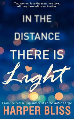 In the Distance There Is Light (eBook, ePUB) - Bliss, Harper