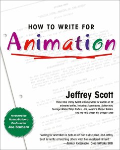 How to Write for Animation (eBook, ePUB) - Scott, Jeffrey