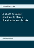 La chute du califat islamique de Daech (eBook, ePUB)