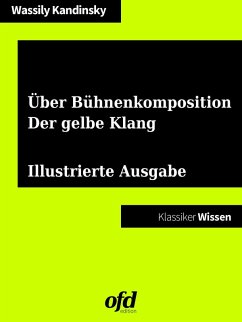 Über Bühnenkomposition - Der gelbe Klang (eBook, ePUB) - Kandinsky, Wassily