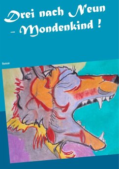Drei nach Neun - Mondenkind ! (eBook, ePUB)