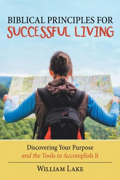 Biblical Principles for Successful Living (eBook, ePUB) - Lake, William
