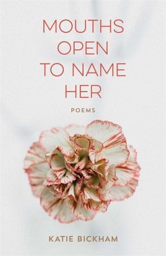 Mouths Open to Name Her (eBook, ePUB) - Bickham, Katie