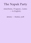 The Napuk Party (Manifesto, Program, Codex - In English) (eBook, ePUB)