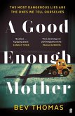 A Good Enough Mother (eBook, ePUB)