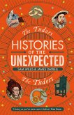 Histories of the Unexpected: The Tudors (eBook, ePUB)