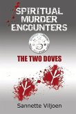 Spiritual Murder Encounters: The Two Doves Volume 1