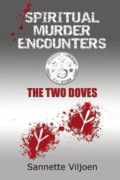 Spiritual Murder Encounters: The Two Doves Volume 1 - Viljoen, Sannette