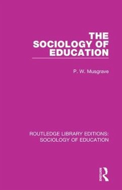 The Sociology of Education - Musgrave, P W