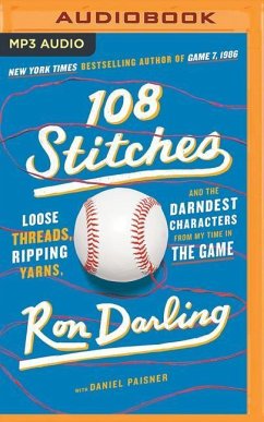 108 Stitches: Loose Threads, Ripping Yarns, and the Darndest Characters from My Time in the Game - Darling, Ron