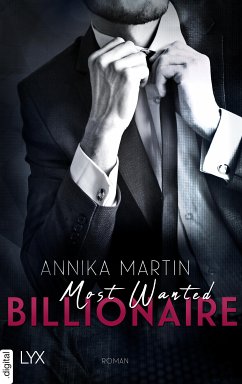 Most Wanted Billionaire / Most Wanted Bd.2 (eBook, ePUB) - Martin, Annika