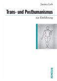 Trans- und Posthumanismus (eBook, ePUB)