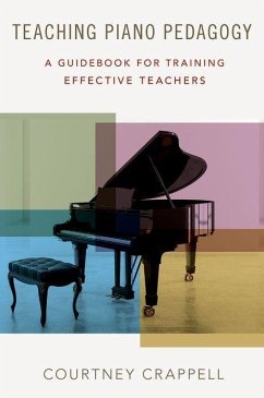 Teaching Piano Pedagogy - Crappell, Courtney