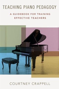 Teaching Piano Pedagogy - Crappell, Courtney