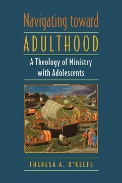 Navigating Toward Adulthood - O'Keefe, Theresa A