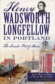 Henry Wadsworth Longfellow in Portland (eBook, ePUB)