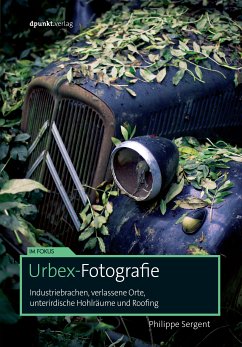 Urbex-Fotografie (eBook, PDF) - Sergent, Philippe