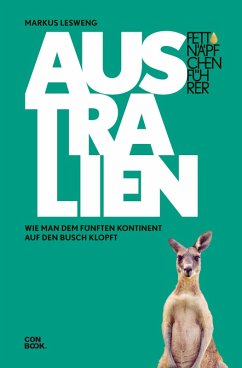 Fettnäpfchenführer Australien (eBook, ePUB) - Lesweng, Markus