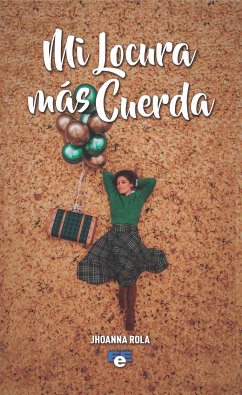 Mi locura más cuerda (eBook, ePUB) - Rola, Jhoanna