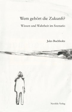 Wem gehört die Zukunft? (eBook, PDF) - Buchholtz, Jules