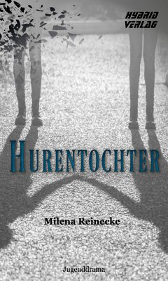 Hurentochter (eBook, ePUB) - Reinecke, Milena