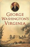 George Washington's Virginia (eBook, ePUB)