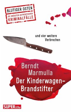 Der Kinderwagen-Brandstifter (eBook, ePUB) - Marmulla, Berndt