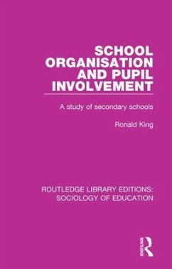 School Organisation and Pupil Involvement - King, Ronald