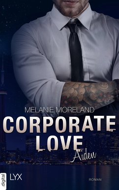 Aiden / Corporate Love Bd.2 (eBook, ePUB) - Moreland, Melanie