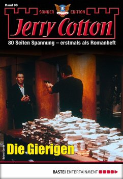 Die Gierigen / Jerry Cotton Sonder-Edition Bd.98 (eBook, ePUB) - Cotton, Jerry
