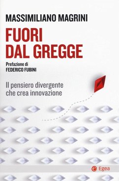 Fuori dal gregge. Il pensiero divergente che crea innovazione Cover Fuori dal gregge. Il pensiero divergente che crea innovazione