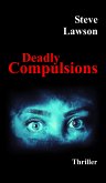 Deadly Compulsions (eBook, ePUB)