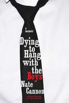 Dying to Hang with the Boys - Cannon, Nate