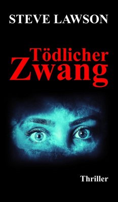 Tödlicher Zwang (eBook, ePUB) - Lawson, Steve
