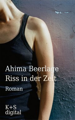 Riss in der Zeit (eBook, ePUB) - Beerlage, Ahima