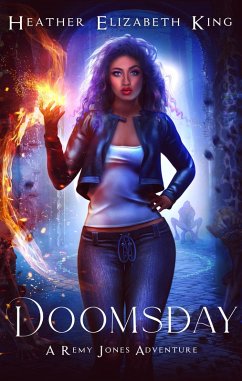 Doomsday (A Remy Jones Adventure, #1) (eBook, ePUB) - King, Heather Elizabeth