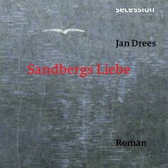 Sandbergs Liebe - Roman (MP3-Download) - Drees, Jan