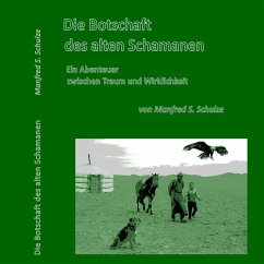 Die Botschaft des alten Schamanen (MP3-Download) - Manfred Schulze